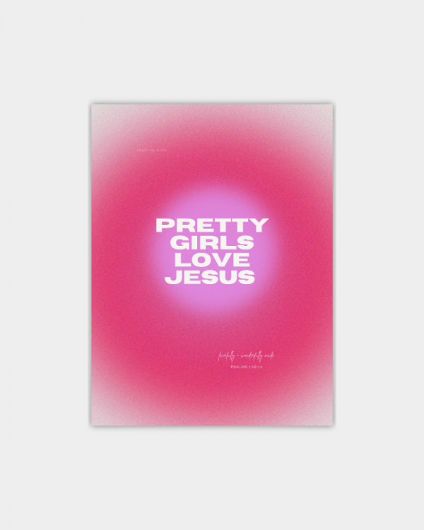Pretty Girls Love Jesus